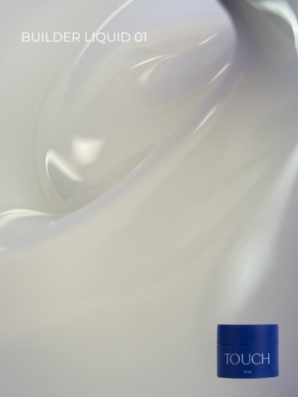 TOUCH Builder liquid 01 - biały mocny żel o płynnej koncystencji, 15 ml