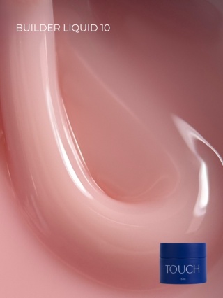 TOUCH Builder liquid 10 - naturalny mocny żel o płynnej koncystencji, 15 ml