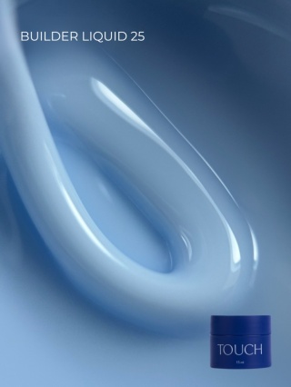 TOUCH Builder liquid 25 - jasnobłękitny mocny żel o płynnej koncystencji, 15 ml