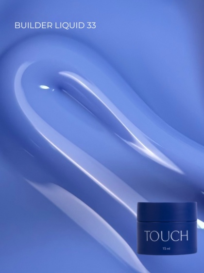TOUCH Builder liquid 33 - chłodny błękitny mocny żel o płynnej koncystencji, 15 ml